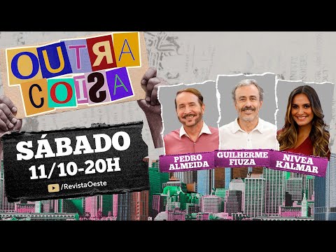 OUTRA COISA, com GUILHERME FIUZA - 11/10/2025