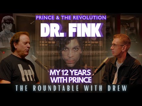 "My 12 Years With Prince" - Dr. Fink  on The Roundtable with Drew