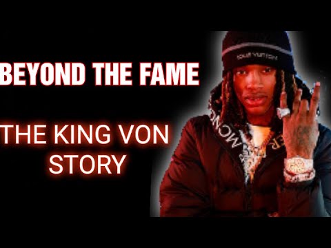 KING VON : THE RISE AND FALL OF A OBLOCK LEGEND ( BDs v GDs )