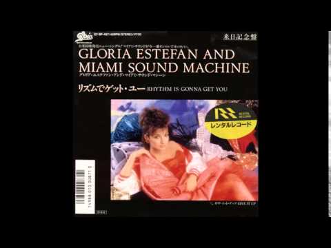 Gloria Estefan And Miami Sound Machine - Rhythm Is Gonna Get You (Extended Remix)