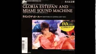 Gloria Estefan And Miami Sound Machine - Rhythm Is Gonna Get You (Extended Remix)