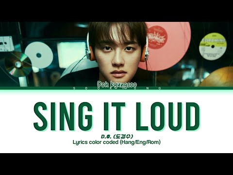 D.O.(도경수) - \Sing it Loud\ lyrics color coded (hang/eng/rom)