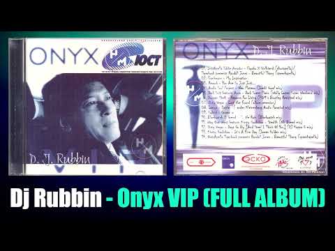 Dj Rubbin - Onyx VIP (FULL ALBUM)