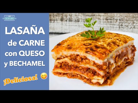 Cómo hacer LASAÑA de CARNE con QUESO y BECHAMEL ✅ Muy FÁCIL y DELICIOSA 😋 Lasagna Recipe