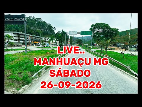 LIVE PASSANDO POR MANHUAÇU-MG,SÁBADO 26-09-2026 #manhuaçu #minasgerais #br262 #mg111