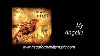 My Angelie by Head for the Hills