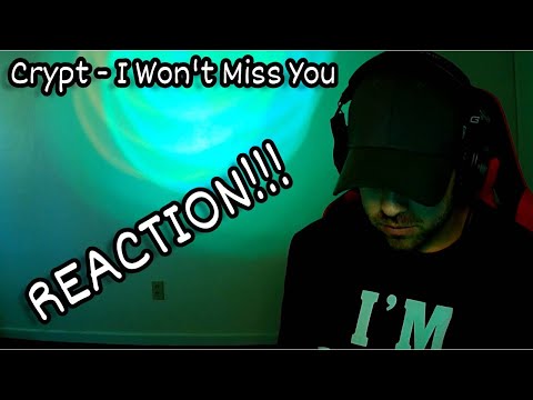 RAPPER/PRODUCER reacts to Crypt - I Won't Miss You