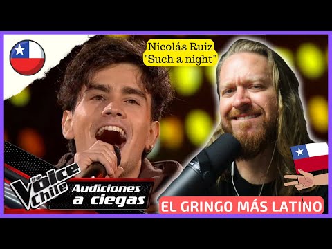 Reacción a LA VOZ CHILE "NICOLÁS RUIZ - SUCH A NIGHT" (Audiciones a ciegas) | Reacción En Español