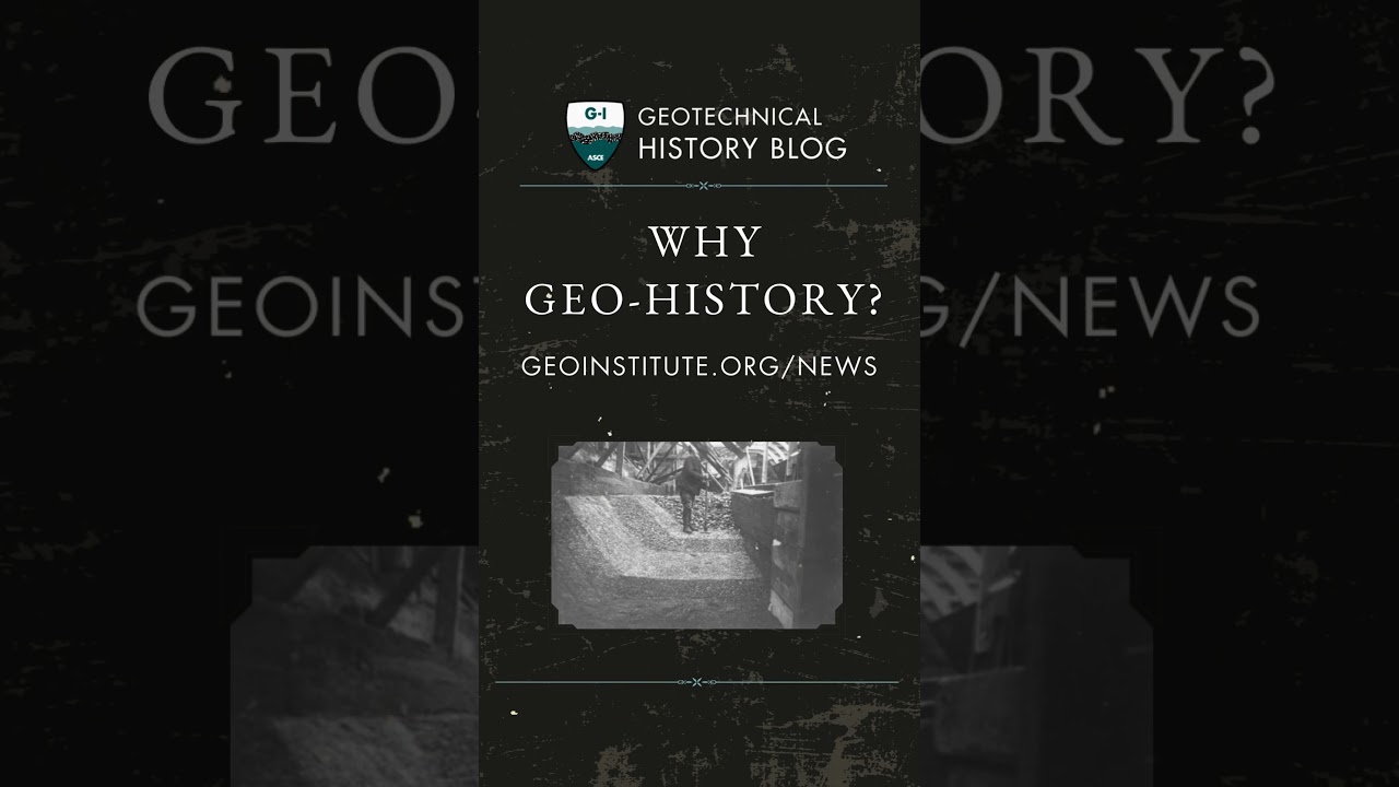 Why Geo-History? #geotechnicalengineering #geoinstitute #ASCE  #civilengineering