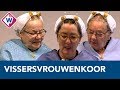 Vissersvrouwenkoor al 65 jaar de trots van Scheveningen - OMROEP WEST
