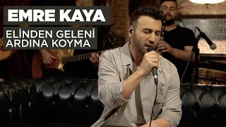 Emre Kaya - Elinden Geleni Ardına Koyma (Akustik Video)