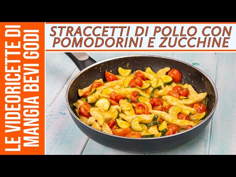 Straccetti di pollo ai pomodorini e zucchine - SECONDO CON IL POLLO FACILE E VELOCE