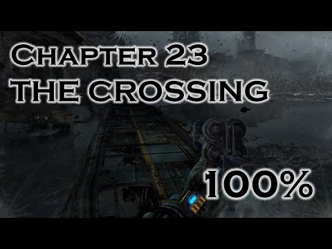 Metro: Last Light | Chapter 23: THE CROSSING | 100% Full Game Gameplay Walkthrough PC