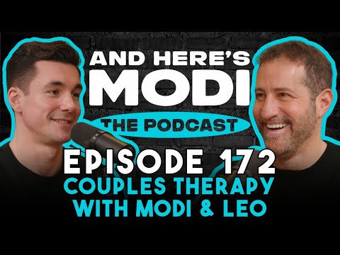 Couples Therapy with Modi & Leo | And Here's Modi Episode 172