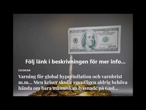 Varning för global hyperinflation, varubrist m.m… MEN INGEN KRIS FÖR DEN SOM LITAR PÅ GUD..