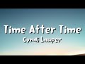 Cyndi Lauper - Time After Time (lyrics)