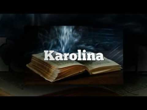 Znaczenie imienia Karolina