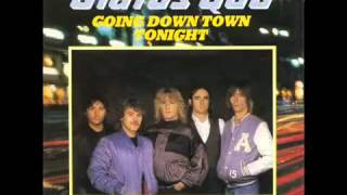 Status Quo - Going Down Town Tonight (Re-recorded version with guitar solo)