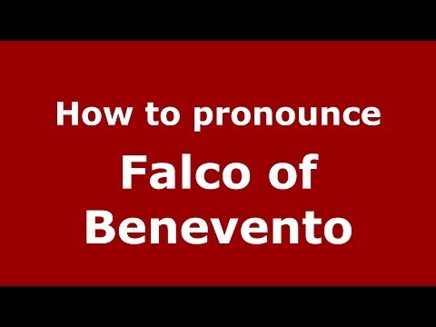How to pronounce Falco of Benevento (Italian/Italy) - PronounceNames.com