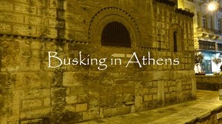 Busking in Athens: Full of Music, Full of Love (Jam, Ermou Street)