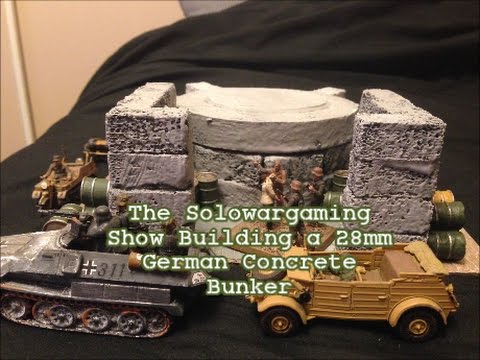 How to Build a 28mm Scale German Concrete Bunker