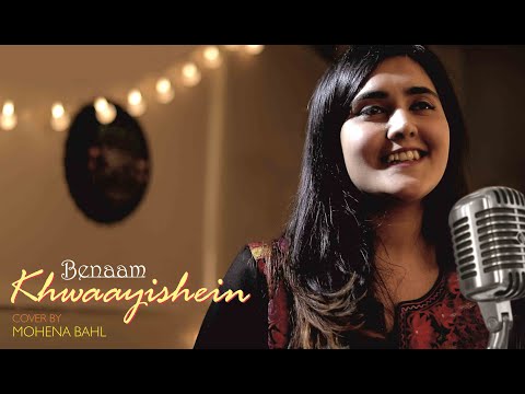 Mohena Bahl Benaam Khwaayishein - Official Cover | Coke Studio @ MTV Season 3 | Papon | Anweshaa