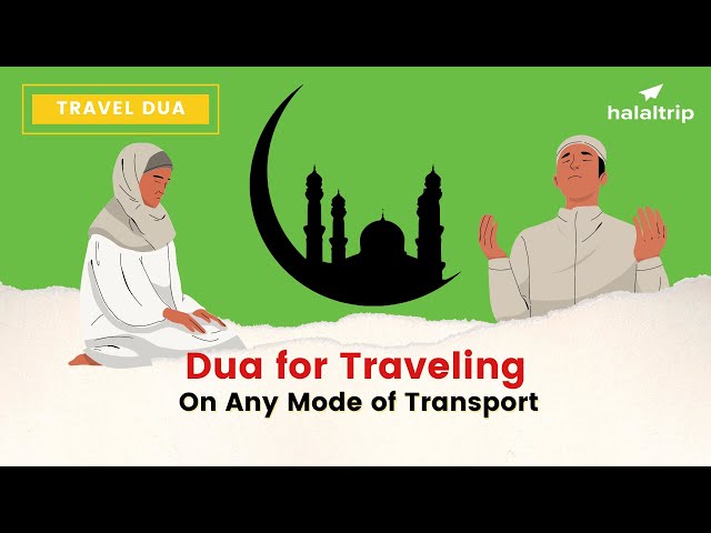 Dua For Traveling On Any Mode of Transport