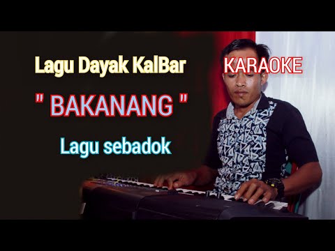 Karaoke Lagu Dayak BAKANANG