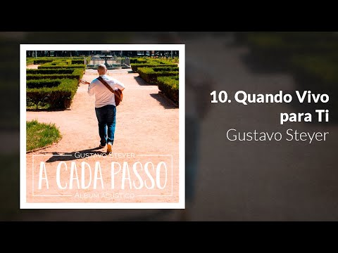 Quando Vivo Para Ti - Gustavo Steyer