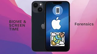iOS Biome and ScreenTime Artifact Review | iOS Forensics 6