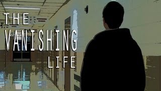 The Vanishing Life