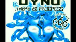 Dyno - (There Is) Progress (666 Remix)