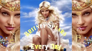 Britney Spears - Every Day (Circus Unreleased)