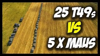 Maus x5 vs 25 T49s