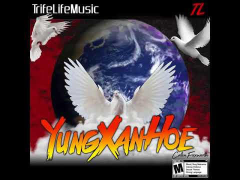 Collin Foxworth - YungXanHoe (reProd. by 40 Oz Productions)