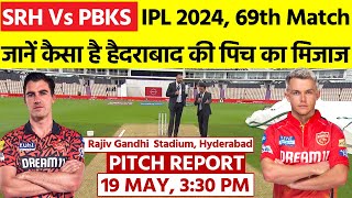 SRH vs PBKS IPL 2024 Match 69 Pitch Report:Rajiv Gandhi Stadium Pitch Report| Hyderabad Pitch Report