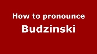 How to pronounce Budzinski