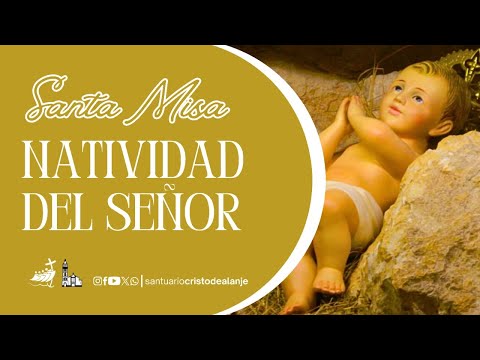 #SantaMisa | Solemnidad del Nacimiento del Señor (Nochebuena), 24 de diciembre de 2025.
