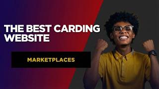 The Best Carding Websites (Marketplaces) for Beginners
