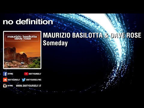 MAURIZIO BASILOTTA & DAVE ROSE - Someday [Official]