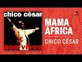 Chico César - "Mama África" (Aos Vivos/1995)