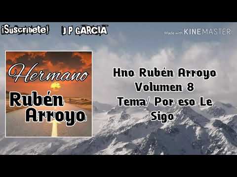 Por Eso Le Sigo / Rubén Arroyos Vol. 8