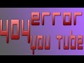 Error 404 YouTube 
