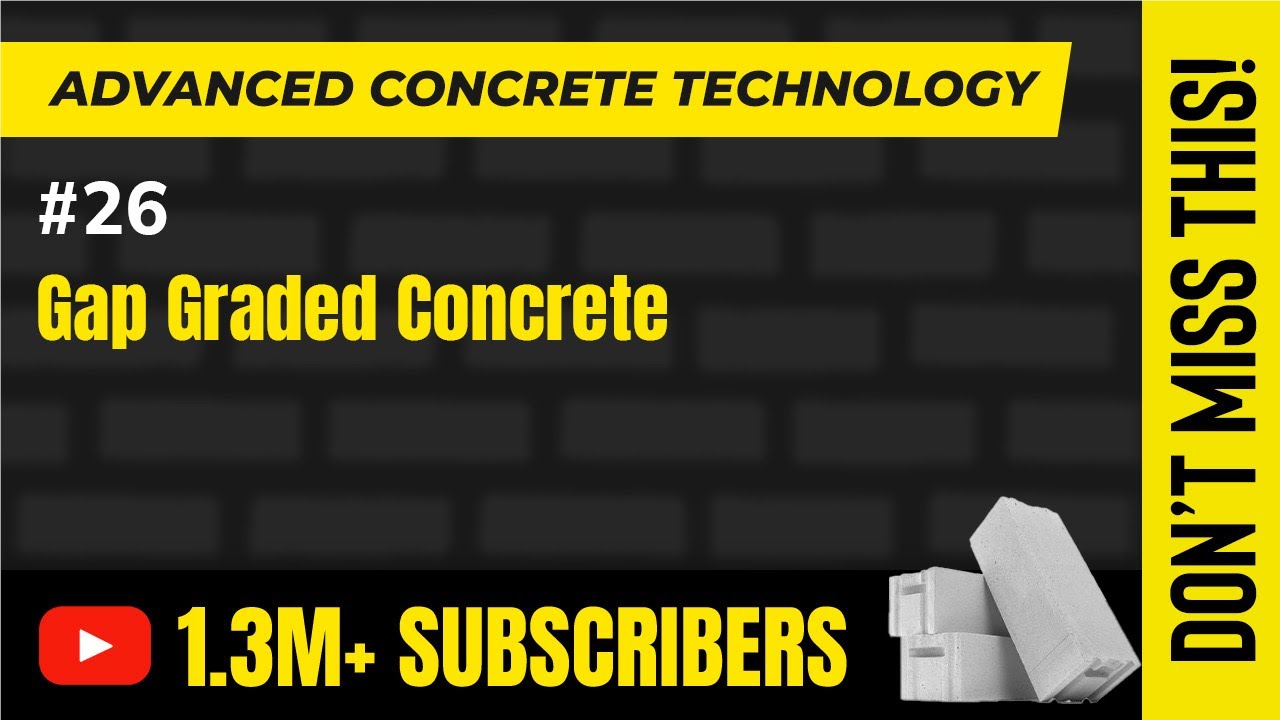 Gap Graded Concrete - Special Concrete - Advanced Concrete Technology