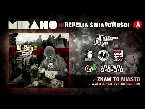 MIRAHO - ZNAM TO MIASTO feat. CYKLON prod. DIES