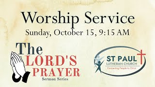 Worship Service - Sunday, October 15, 2023