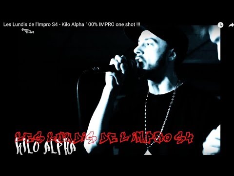 Les Lundis de l'Impro S4 - Kilo Alpha 100% IMPRO one shot !!!