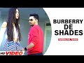 Burberry De Shades HD Video Babbal Rai Preet Hundal Latest Punjabi Song 2024