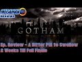 Gotham Episode Review - A Bitter Pill to Swallow ...