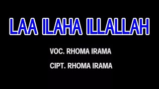 Download lagu Rhoma Irama - Laa Ilaha Illallah (New Version) [Stereo |  ] mp3